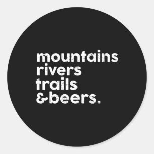 Adesivo Redondo Montanhas Rios Trilhas Cervejas Amante de Caminhad