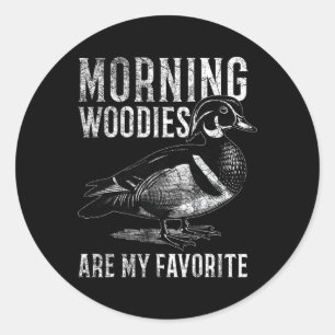 Adesivo Redondo Morning Woodies São Minha Caça Humorística Favorit