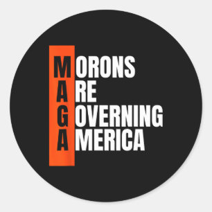 Adesivo Redondo Morons Estão Governando A Ideia Anti-Trump Engraça