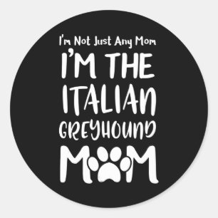 Adesivo Redondo Mors Day Italiana Greyhound Mãe Mamãe Gift
