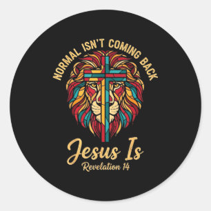 Adesivo Redondo Mosaico Cristão Normal Não Está Voltando Jesus Est