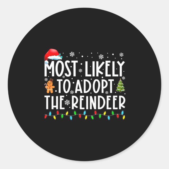 Adesivo Redondo Most Likely To Adopt The Reindeer Funny Christmas  (Frente)