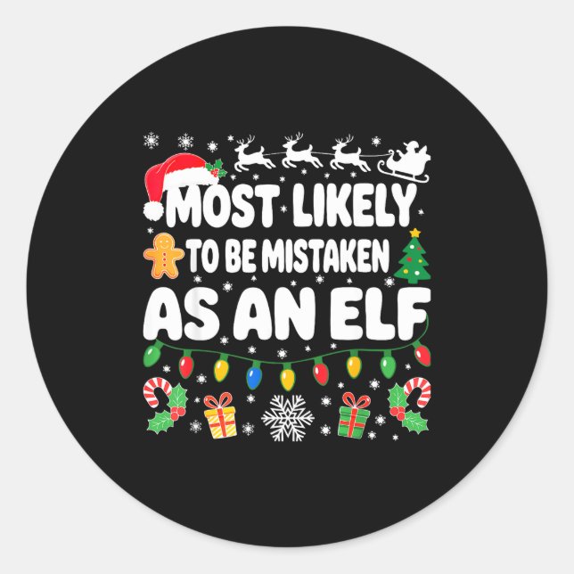 Adesivo Redondo Most Likely To Be Mistaken As An Elf Shirt Family  (Frente)