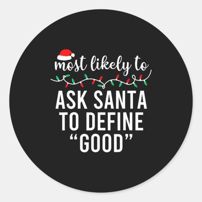 Adesivo Redondo Most Likely To Christmas Shirt Matching Family Paj (Frente)