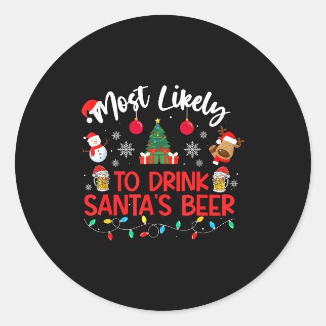 Adesivo Redondo Most Likely To Drink Santa's Beer Funny Drinking C (Frente)