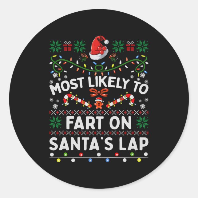 Adesivo Redondo Most Likely To Fart On Santa's Lap Funny Christmas (Frente)