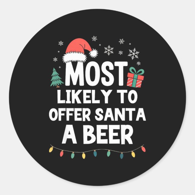 Adesivo Redondo Most Likely To Offer Santa A Beer Christmas Funny  (Frente)