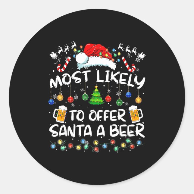 Adesivo Redondo Most Likely To Offer Santa A Beer Funny Drinking C (Frente)