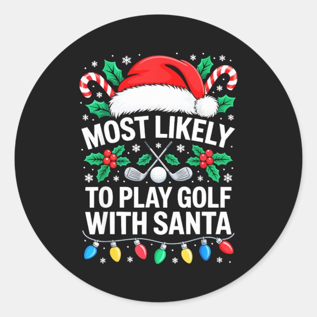 Adesivo Redondo Most Likely To Play Golf With Santa Shirt Family C (Frente)