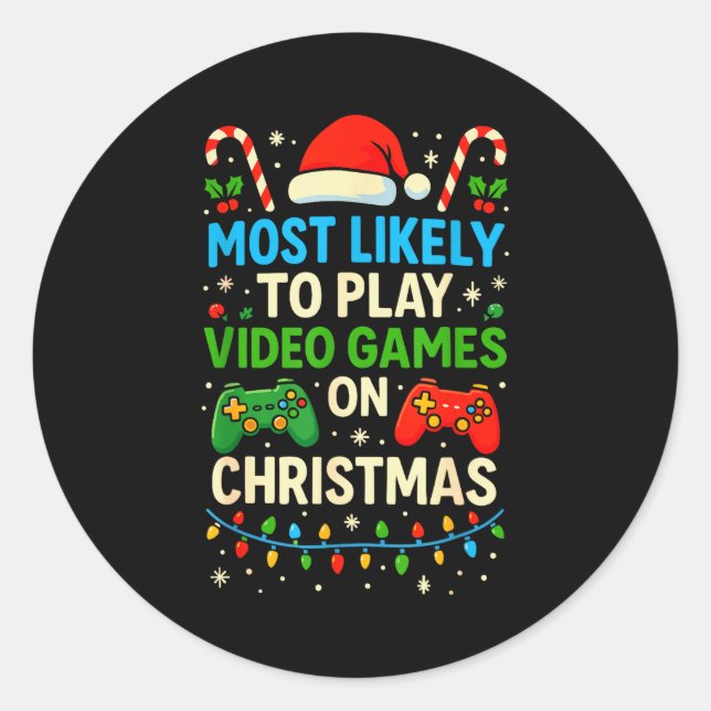 Adesivo Redondo Most Likely To Play Video Games Christmas Shirts,  (Frente)