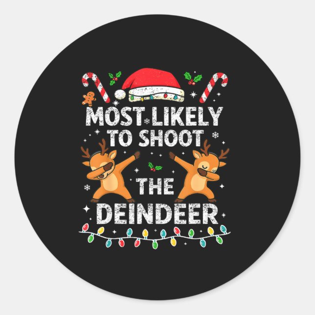 Adesivo Redondo Most Likely To Shoot The Reindeer Family Christmas (Frente)