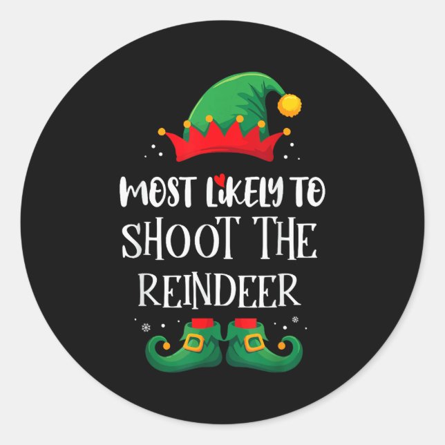 Adesivo Redondo Most Likely To Shoot The Reindeer Matching Christm (Frente)