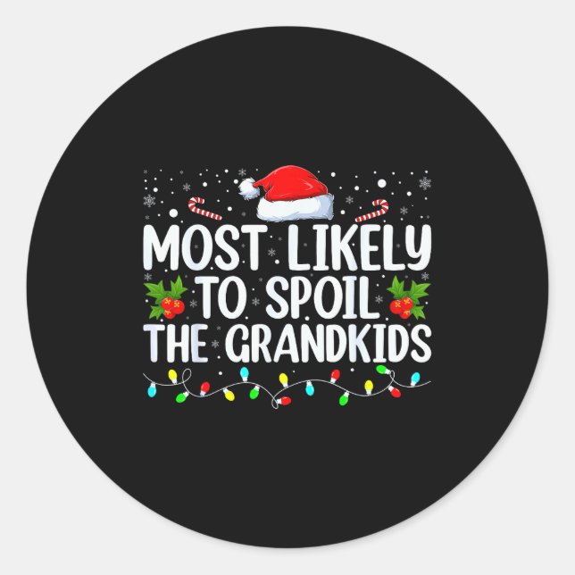 Adesivo Redondo Most Likely To Sil The Grandkids Funny Christmas G (Frente)