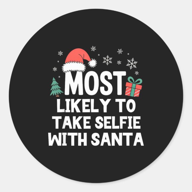 Adesivo Redondo Most Likely To Take Selfie With Santa Christmas Fu (Frente)