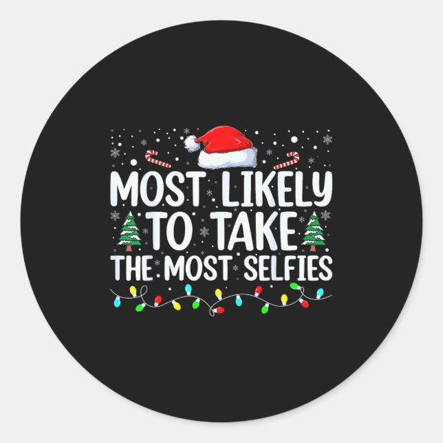 Adesivo Redondo Most Likely To Take The Most Selfies Christmas Tre (Frente)