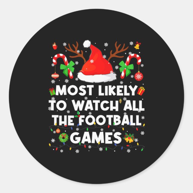 Adesivo Redondo Most Likely To Watch All The Football Games Christ (Frente)