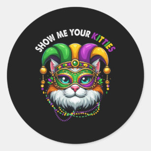 Adesivo Redondo Mostre-me seus Gatinhos Mardi Gras Cat Cute Je