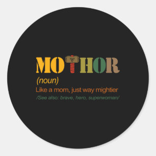 Adesivo Redondo MoThor Como A Mãe É Muito Engraçada Mãe Mothe