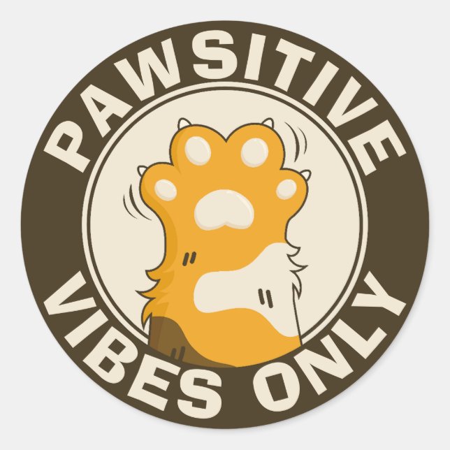 Adesivo Redondo Motivational Cat Pawsitive vibes only Fun Paw (Frente)
