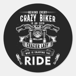Adesivo Redondo Motocicleta atrás de cada louca mais louca