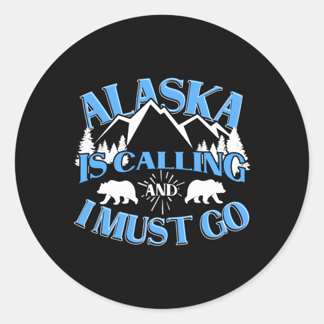 Adesivo Redondo Mountain Wild Bear Alaska Está Ligando E Eu Precis (Frente)