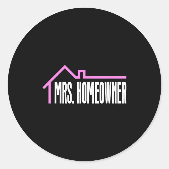 Adesivo Redondo Mrs. Homeowner First Time Homeowner Housewarming  (Frente)
