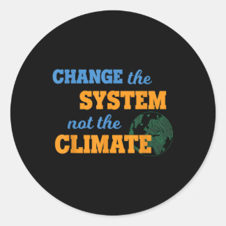 Adesivo Redondo Mudar O Sistema E Não A Proteção Ambiental Climáti