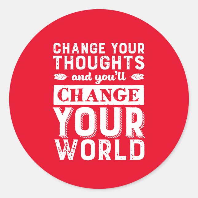 Adesivo Redondo Mude Motivacional Seu Pensamento Mude Seu Mundo (Frente)