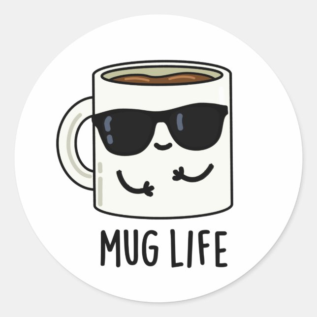 Adesivo Redondo Mug Life Funny Mug Pun (Frente)