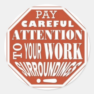 Adesivo Redondo Muita atenção do pagamento a seus arredores do