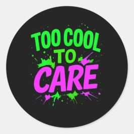 Adesivo Redondo Muito Legal Para Se Preocupar Com Design Engraçado