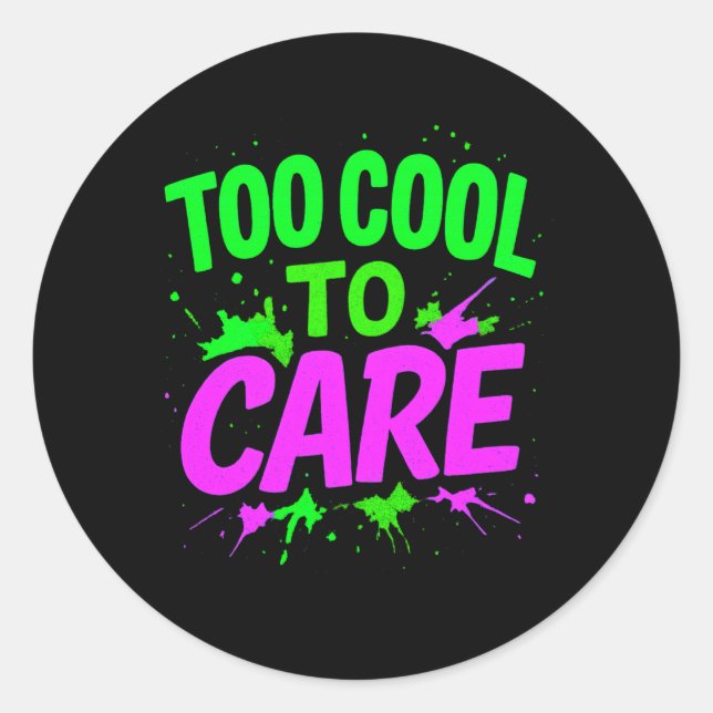 Adesivo Redondo Muito Legal Para Se Preocupar Com Design Engraçado (Frente)