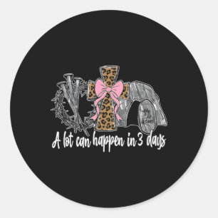Adesivo Redondo Muito Pode Acontecer Em 3 Dias De Páscoa De Arco D