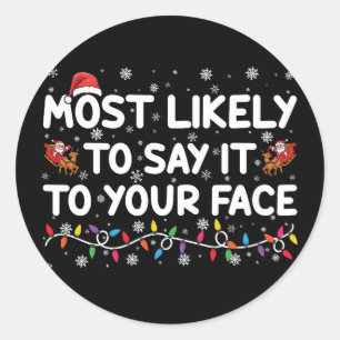 Adesivo Redondo Muito Provavelmente Dizê-Lo Ao Seu Rosto Feliz Nat