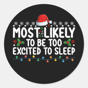 Adesivo Redondo Muito Provavelmente Está Muito Animado Para Dormir