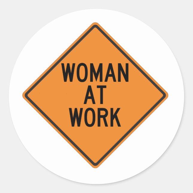 Adesivo Redondo Mulher no Work Sticker (Frente)