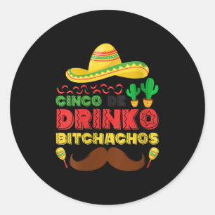 Adesivo Redondo Mulheres Cinco De Drinko Achos Funny Cinco De Mayo