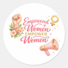 Adesivo Redondo Mulheres empoderadas empoderam mulheres