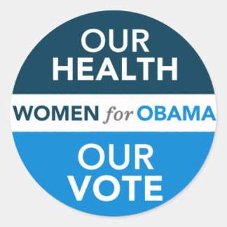Adesivo Redondo Mulheres para Obama - Nossa Saúde Nosso Voto