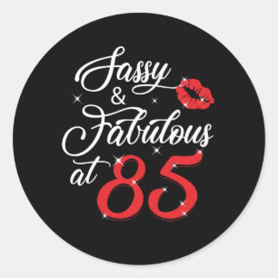 Adesivo Redondo Mulheres Sassy e Fabulosa no 85 85º aniversário