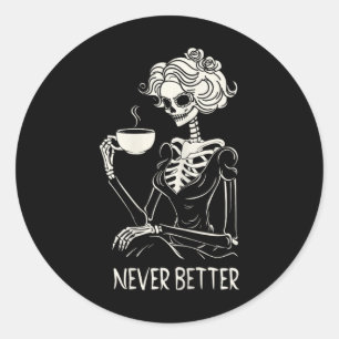 Adesivo Redondo Mulheres sem melhor esqueleto Bebendo café
