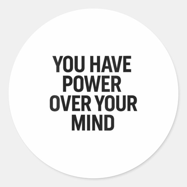 Adesivo Redondo Mulheres, Você Tem Poder Sobre Sua Mente. Design,  (Frente)
