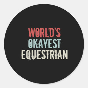 Adesivo Redondo Mundos Okayest Equestrian Horseck Ridi