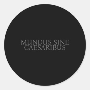 Adesivo Redondo Mundus Sine Caesaribus Um Mundo Sem César