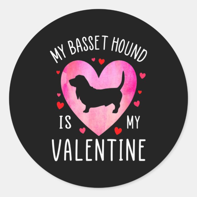 Adesivo Redondo My Bet Hound Is My Valentine Dog Lover Valentin _1 (Frente)