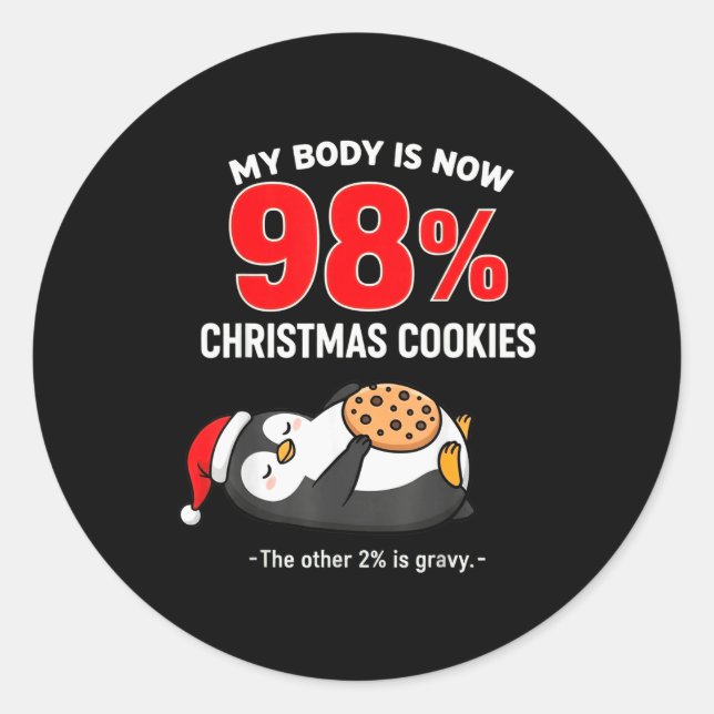 Adesivo Redondo My Body Is 98% Christmas Cookies Funny Penguin Paj (Frente)