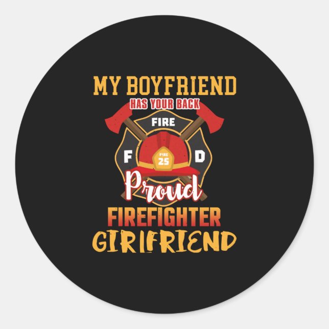 Adesivo Redondo My Boyfriend Has Your Back Proud Firefighter (Frente)