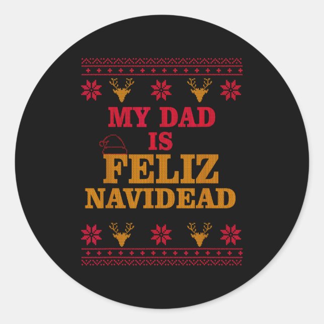 Adesivo Redondo My Dad Is Feliz Navidead Ugly Sweater Christmas Fa (Frente)