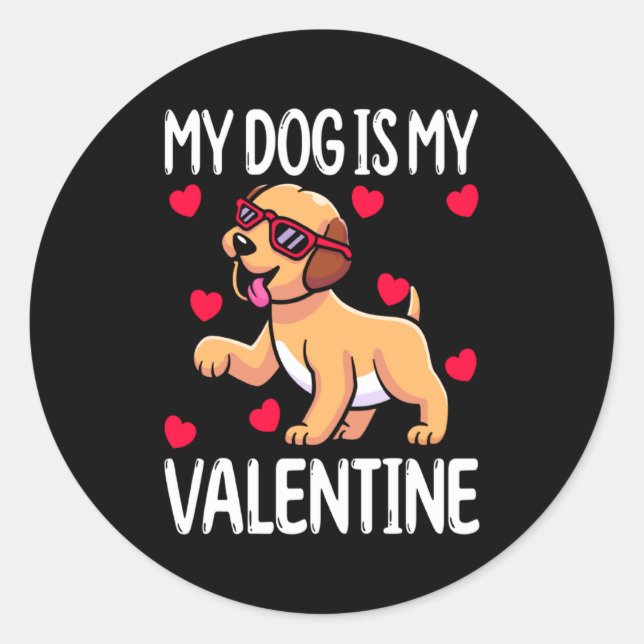 Adesivo Redondo My Dog Is My Valentine  (Frente)
