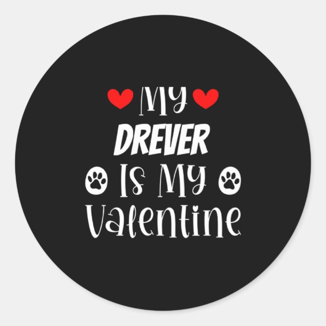 Adesivo Redondo My Drever Is My Valentine Cute Valentines Day  (Frente)